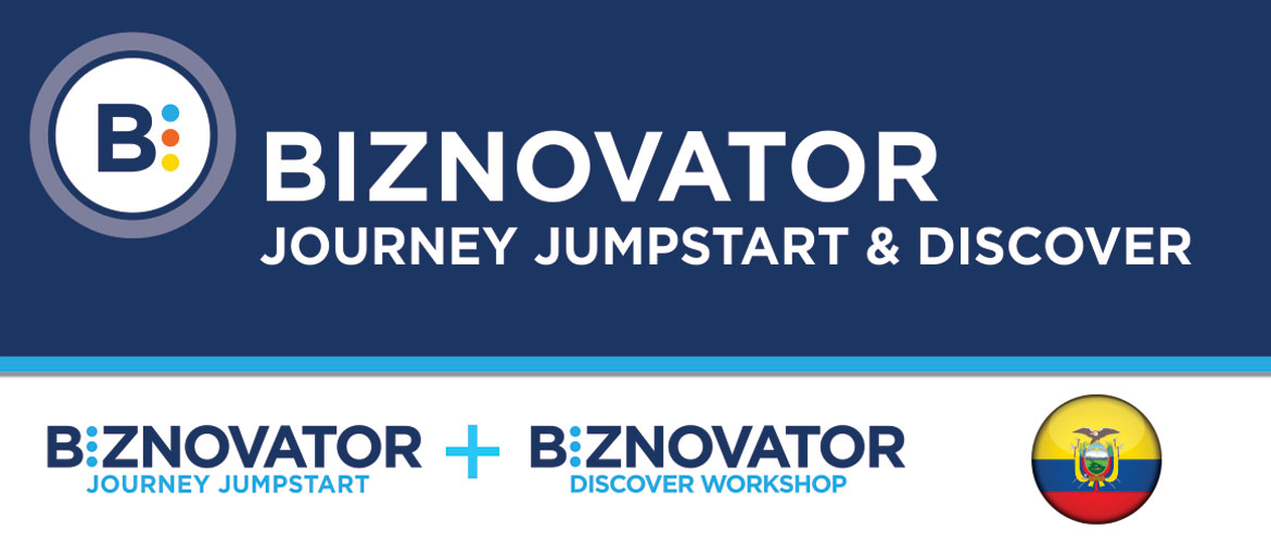 BIZNOVATOR JOURNEY JUMPSTART & DISCOVER WORKSHOP AT ECUADOR BIZNOVATOR JOURNEY JUMPSTART & DISCOVER WORKSHOP AT ECUADOR