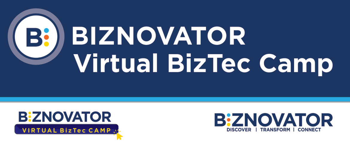 BIZNOVATOR VIRTUAL BizTec Camp BIZNOVATOR VIRTUAL BizTec Camp